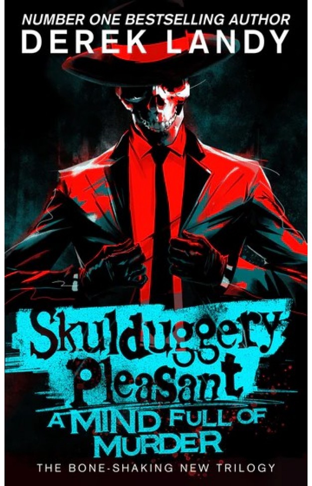 A Mind Full of Murder Skulduggery Pleasant, Book 16
